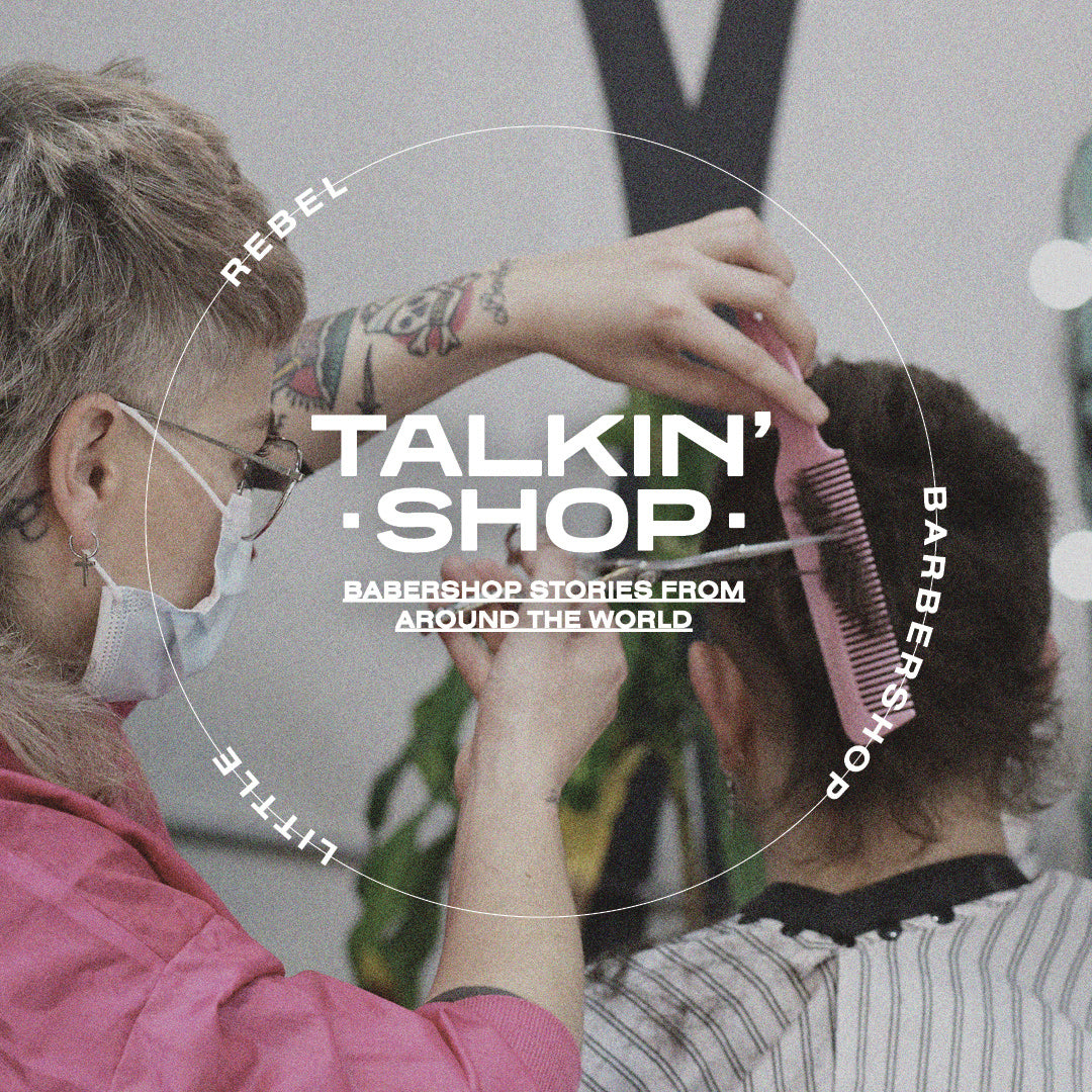 Talkin' Shop w/ Little Rebel Barbershop
